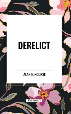 Derelict - Nourse, Alan E