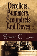 Derelicts, Bummers, Scoundrels and Doves