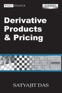 Derivative Products and Pricing: The Das Swaps and Financial Derivatives Library