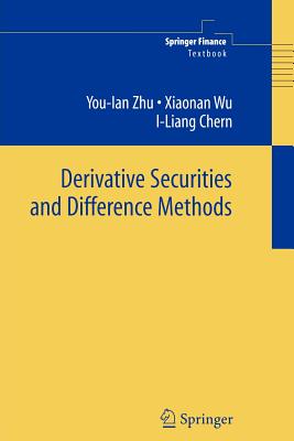 Derivative Securities and Difference Methods - Zhu, You-lan, and Wu, Xiaonan, and Chern, I-Liang