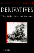 Derivatives: The Wild Beast of Finance