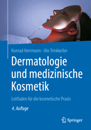 Dermatologie Und Medizinische Kosmetik: Leitfaden Fr Die Kosmetische PRAXIS