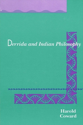 Derrida and Indian Philosophy - Coward, Harold, Professor