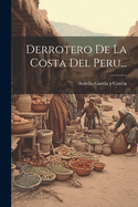 Derrotero De La Costa Del Peru...