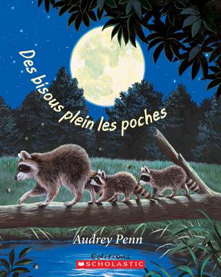 Des Bisous Plein Les Poches - Gibson, Barbara L (Illustrator), and Penn, Audrey