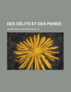 Des Delits Et Des Peines - Beccaria, Cesare