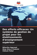 Des efforts efficaces: Un syst?me de gestion de projet pour les ?tablissements d'enseignement sup?rieur