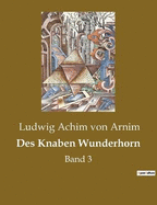 Des Knaben Wunderhorn: Band 3