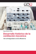 Desarrollo histrico de la ventilacin mecnica