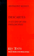Descartes a Study of His Philosophy