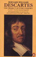 Descartes: The Project of Pure Enquiry - Williams, Bernard
