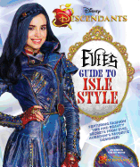Descendants: Evie's Guide to Isle Style