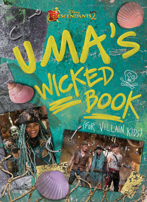 Descendants: Uma's Guide to Life on the Isle - Disney Book Group (Creator)