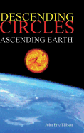 Descending Circles: Ascending Earth