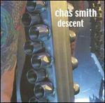 Descent - Chas Smith (multi instruments); Chas Smith (electronics); Chas Smith (guitar); Oja Fin (vocals)