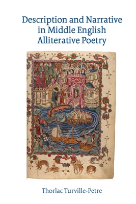 Description and Narrative in Middle English Alliterative Poetry - Turville-Petre, Thorlac