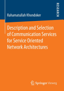 Description and Selection of Communication Services for Service Oriented Network Architectures