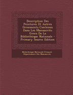 Description Des Peintures Et Autres Ornements Contenus Dans Les Manuscrits Grecs de la Biblioth?que Nationale - Biblioth?que Nationale (France) D?par (Creator)