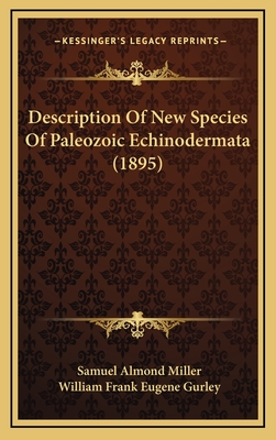 Description of New Species of Paleozoic Echinodermata (1895) - Miller, Samuel Almond, and Gurley, William Frank Eugene