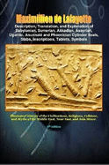 Description,Translation,Explanation of Babylonian,Sumerian,Akkadian,Assyrian,Ugaritic,Anunnaki,Phoenician Cylinder Seals,Slabs,Inscriptions,Tablets,Symbols