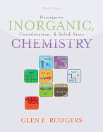 Descriptive Inorganic, Coordination, and Solid-State Chemistry