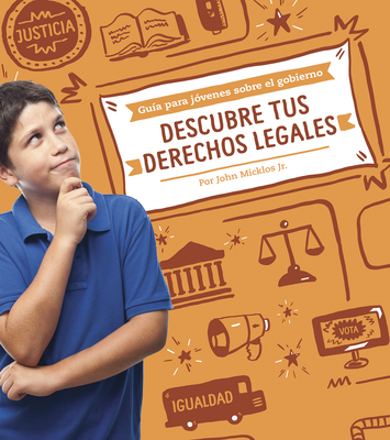 Descubre Tus Derechos Legales - Micklos Jr, John, and Aparicio Publishing LLC, Aparicio Publishing (Translated by)