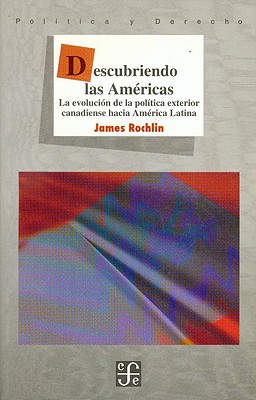 Descubriendo Las Am'ricas: La Evolucin De La Pol-Tica Exterior ...