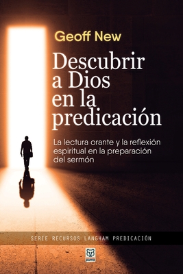 Descubrir a Dios En La Predicaci?n - New, Geoff