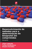 Desenvolvimento de m?todos para a determina??o do bisoprolol em comprimidos