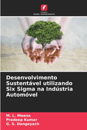 Desenvolvimento Sustentvel utilizando Six Sigma na Indstria Autom?vel