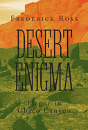Desert Enigma: Plague in Chaco Canyon