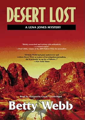 Desert Lost - Webb, Betty, and Poisoned Pen Press (Prologue by), and Gavin (Read by)