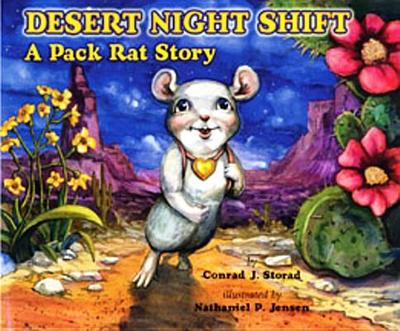 Desert Night Shift: A Pack Rat Story - Storad, Conrad J