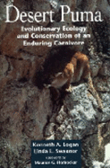 Desert Puma: Evolutionary Ecology and Conservation of an Enduring Carnivore