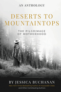 Deserts to Mountaintops: The Pilgrimage of Motherhood