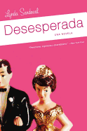 Desesperada: Una Novela