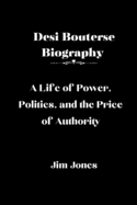 Desi Bouterse Biography: A Life of Power, Politics, and the Price of Authority