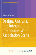 Design, Analysis, and Interpretation of Genome-Wide Association Scans