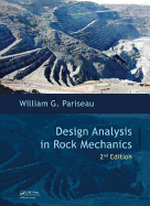 Design Analysis in Rock Mechanics, Second Edition - Pariseau, William G