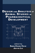 Design and Analysis of Animal Studies in Pharmaceutical Development