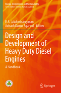 Design and Development of Heavy Duty Diesel Engines: A Handbook