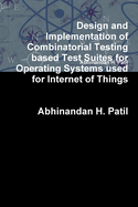 Design and Implementation of Combinatorial Testing based Test suites for Operating Systems used for Internet of Things