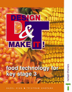 Design and Make It!: Student's Book: Food Technology for Key Stage 3