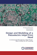 Design and Modeling of a Piezoelectric Inkjet Print Head