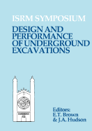 Design and Performance of Underground Excavations: Isrm Symposium, Cambridge, UK, 3-6 September 1984