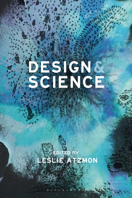 Design and Science - Atzmon, Leslie (Editor)