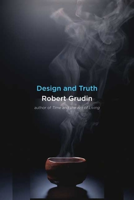 Design and Truth - Grudin, Robert, Mr.