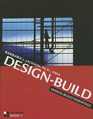 Design-Build Essentials - Jackson, Barbara