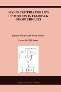 Design Criteria for Low Distortion in Feedback Opamp Circuits - Hernes, Bjrnar, and Sansen, Willy M.C. (Foreword by), and Sther, Trond