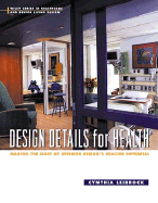 Design Details for Health: Making the Most of Interior Design's Healing Potential